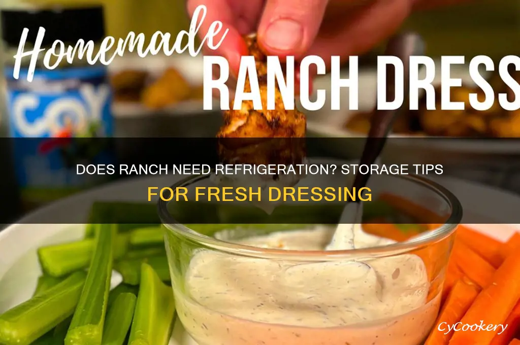 does ranch have to be in the refrigerator