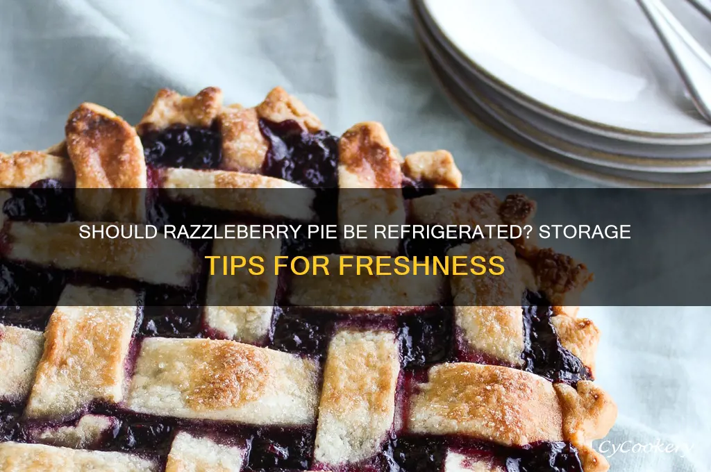does razzleberry pie have to be refrigerated