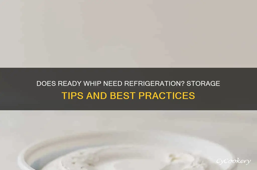 does ready wip have to be refrigerated