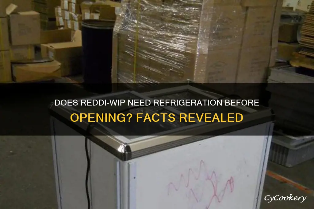 does reddi whip have to be refrigerated before opening