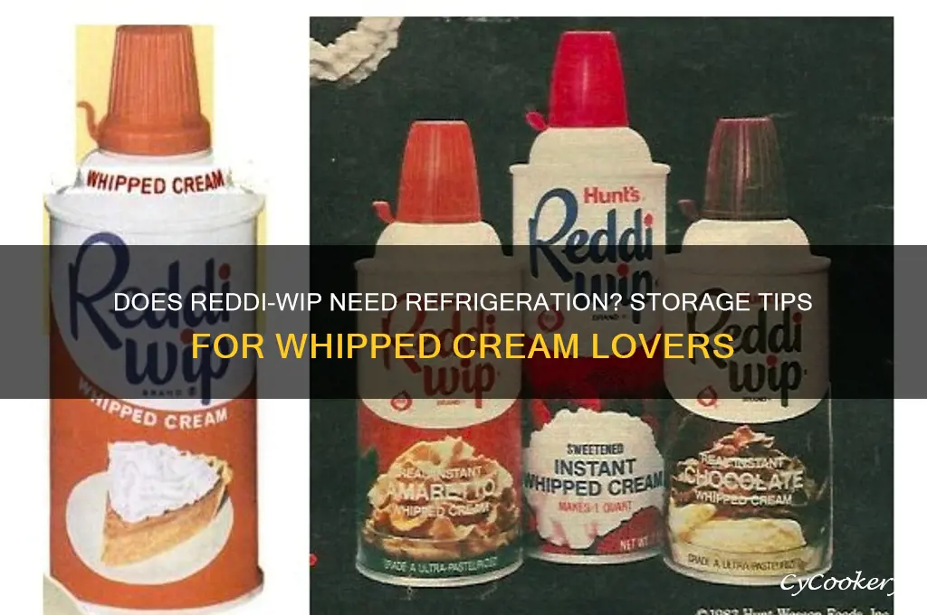 does reddi whip have to be refrigerated