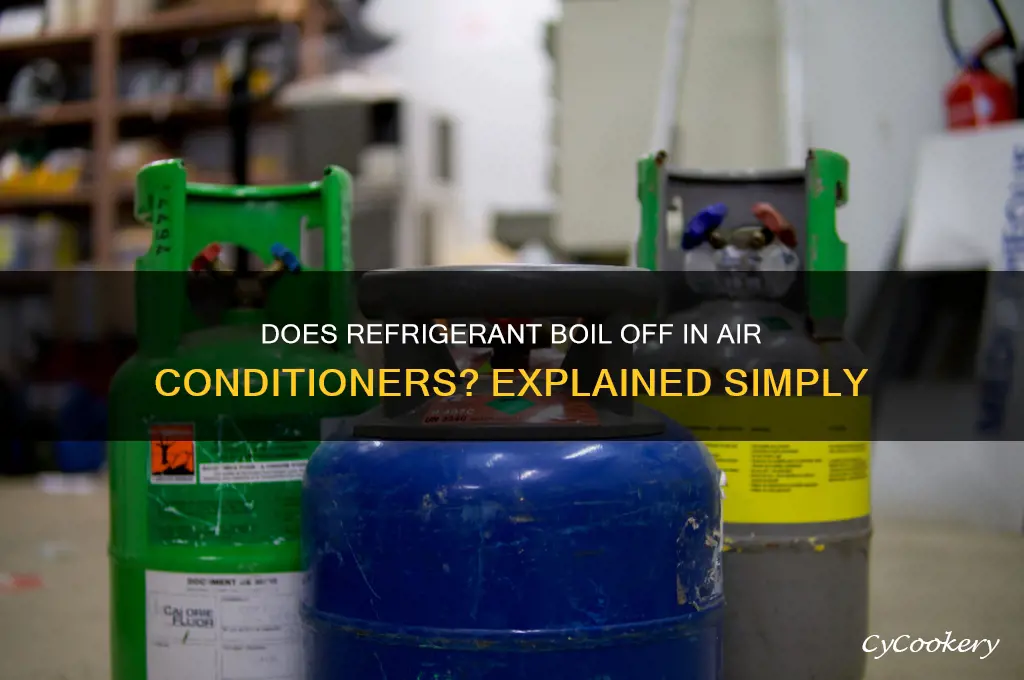 does refrigerant boil off in air conditioner