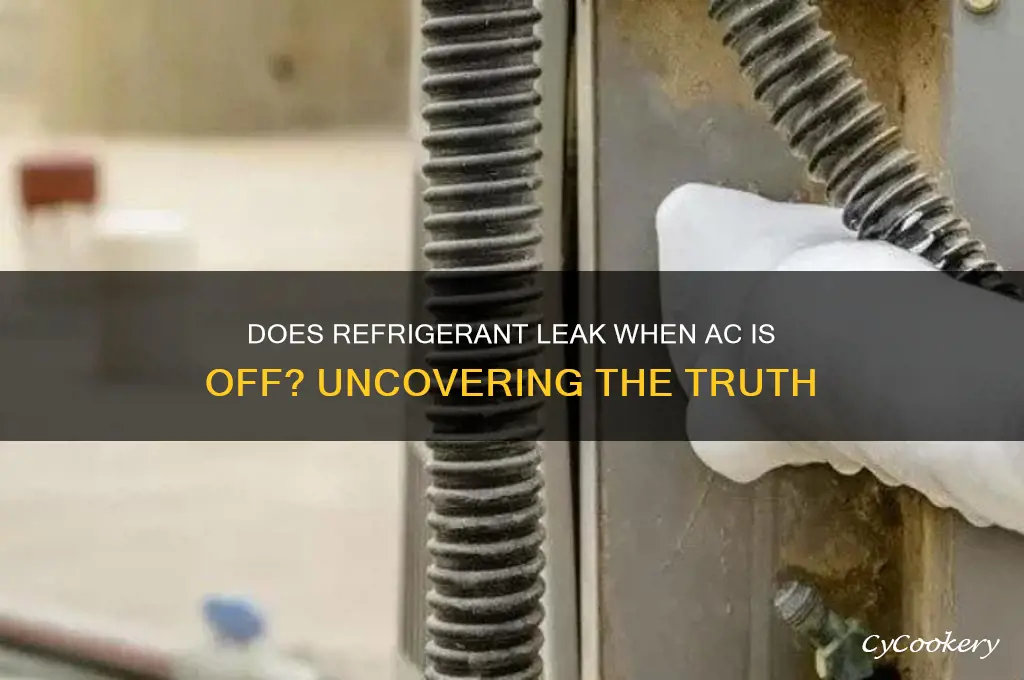 does refrigerant leak when ac is off