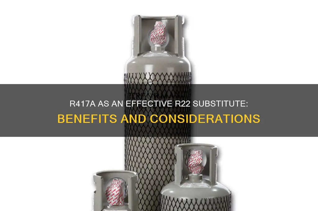 does refrigerant r417a is a substitute r22