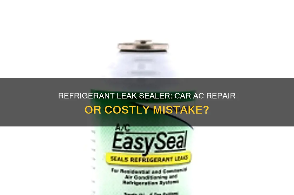 does refrigerant with leak sealer mess up cars