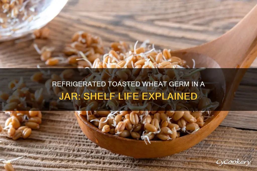 does refrigerated toasted wheat germ in jar go bad