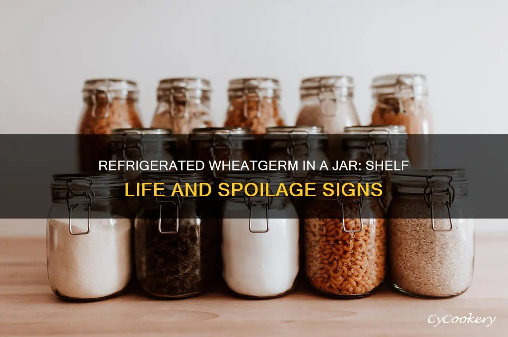 does refrigerated wheatgerm in jar go bad