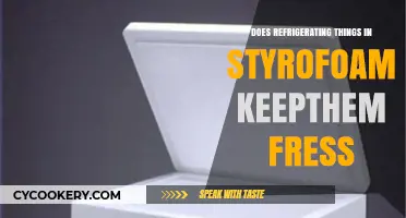 Refrigerating in Styrofoam: Does It Keep Food Fresher Longer?