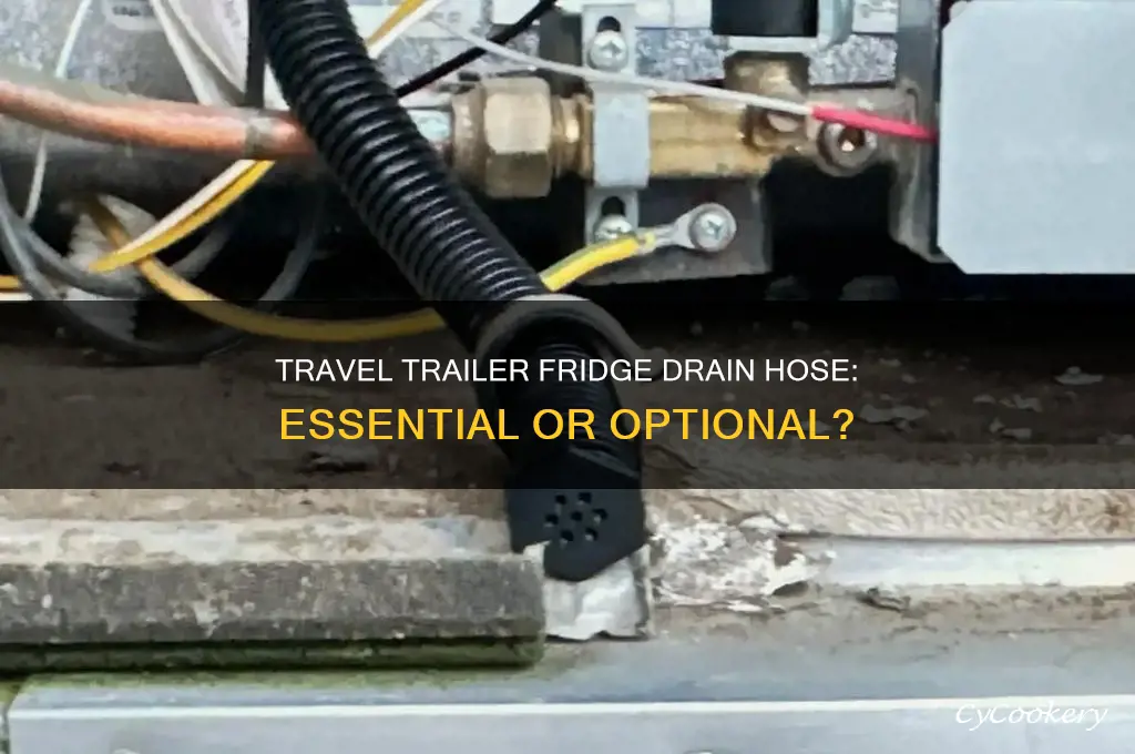 does refrigerator on travel trailer have drain hose