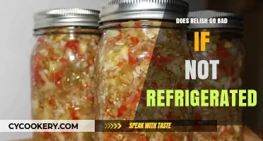 Does Relish Spoil Without Refrigeration? Shelf Life Explained