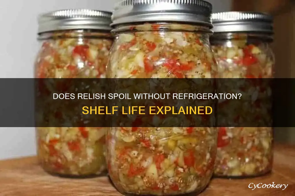 does relish go bad if not refrigerated
