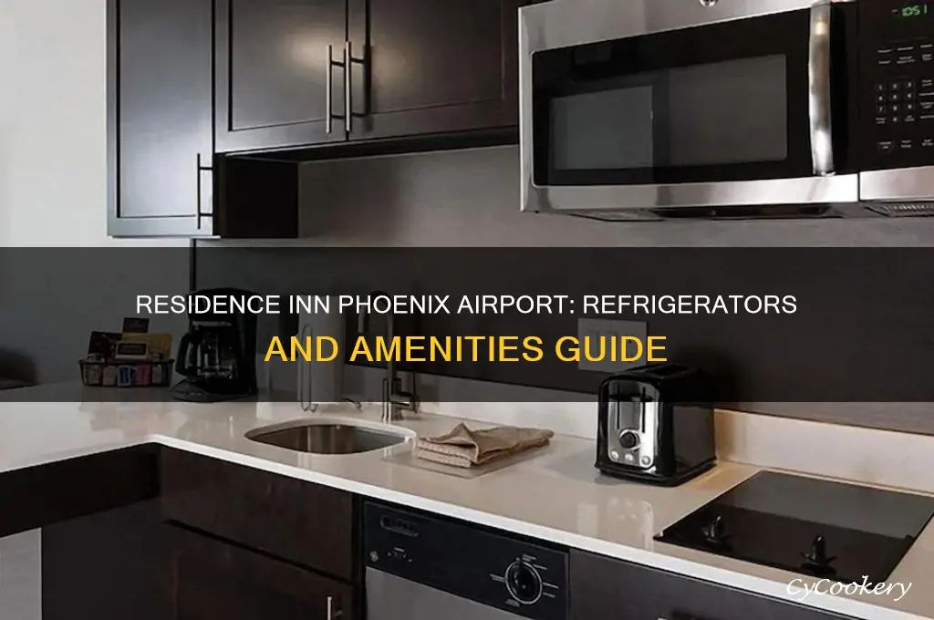 does residence inn phoenix airport have refrigerators