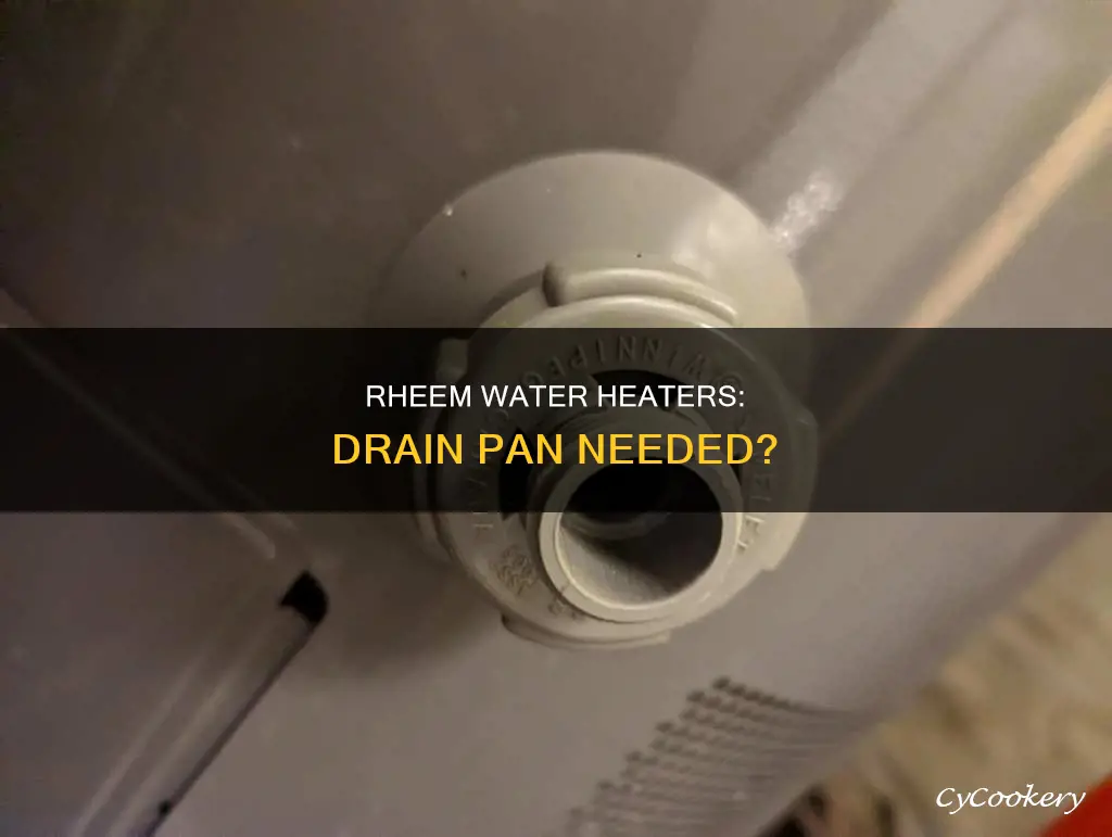 does rheem water heater need drain pan