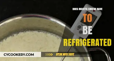 Does Ricotta Cheese Need Refrigeration? Storage Tips and Facts