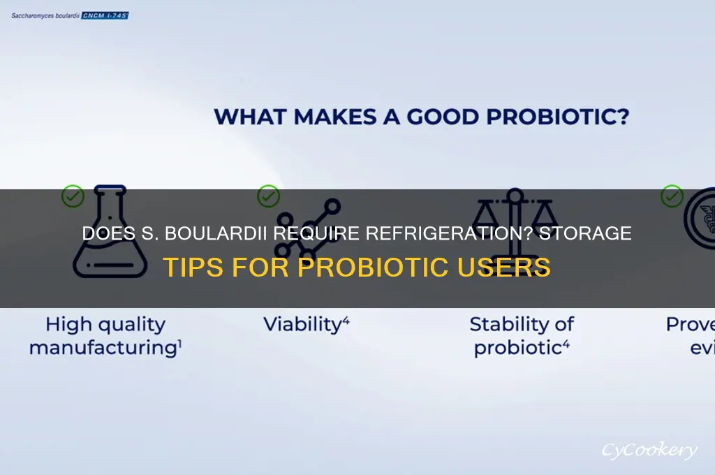 does s boulardi have to be refrigerated