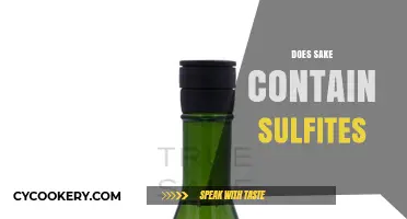 Does Sake Contain Sulfites? Unveiling the Truth About This Japanese Drink
