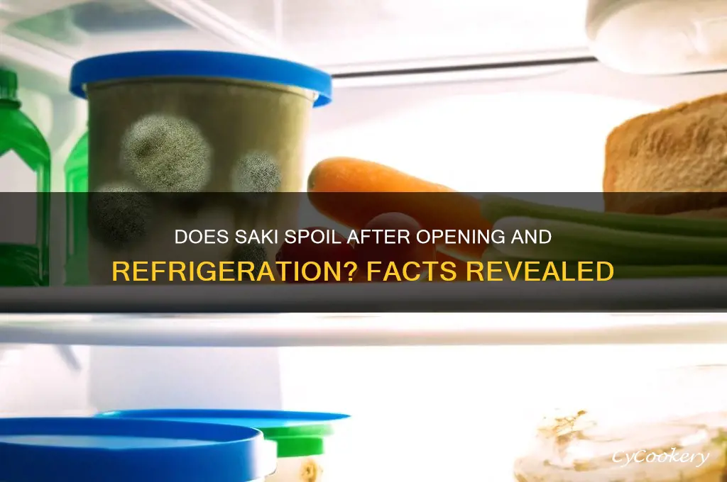 does saki spoul after being opened and refrigerated