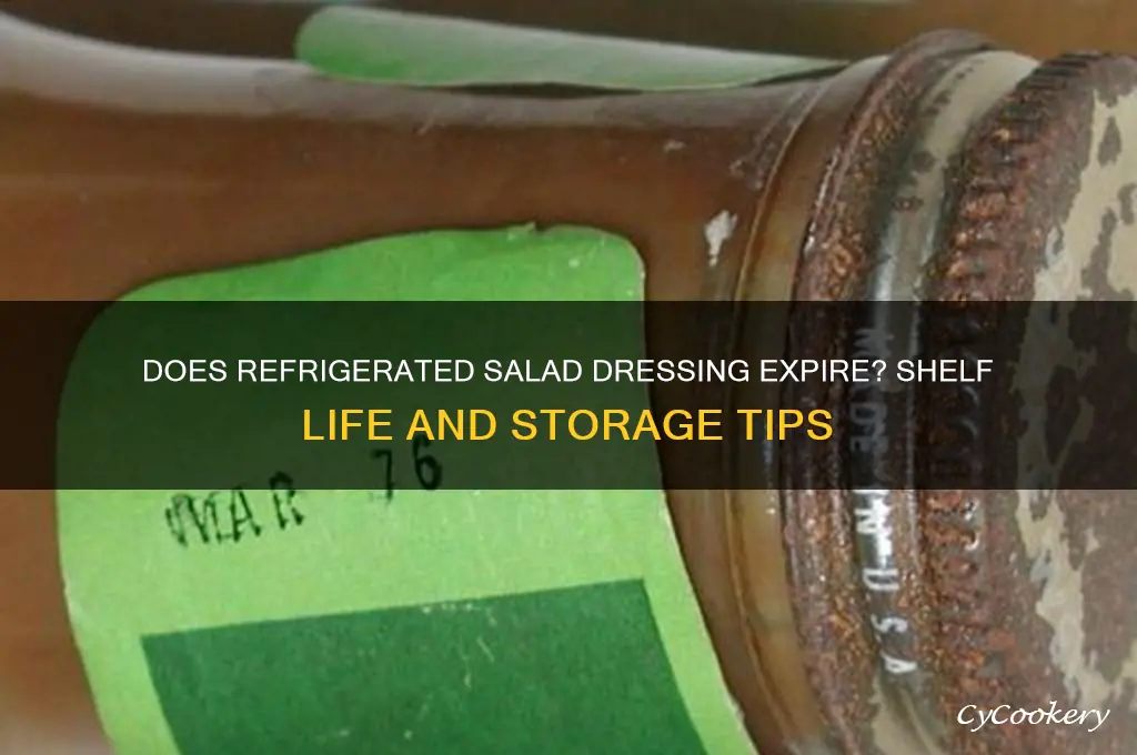 does salad dressing go bad if refrigerated