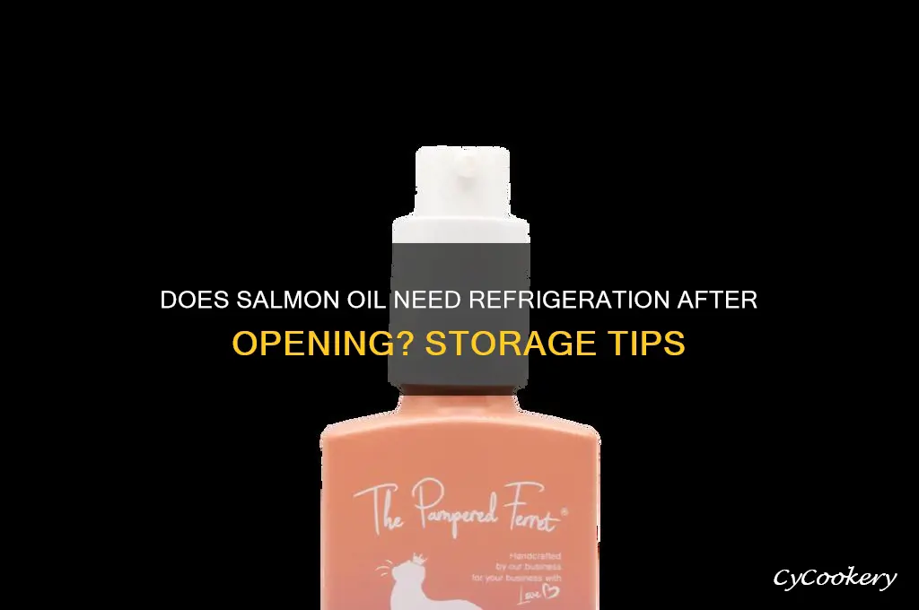 does salmon oil nerf to be refrigerated after opening