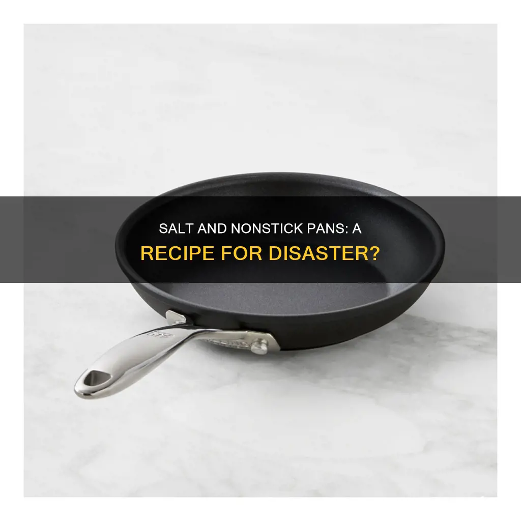 does salt damage nonstick pans