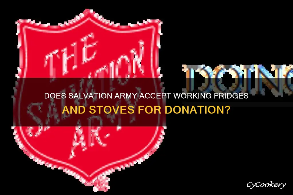 does salvation army take working refrigerators and stoves
