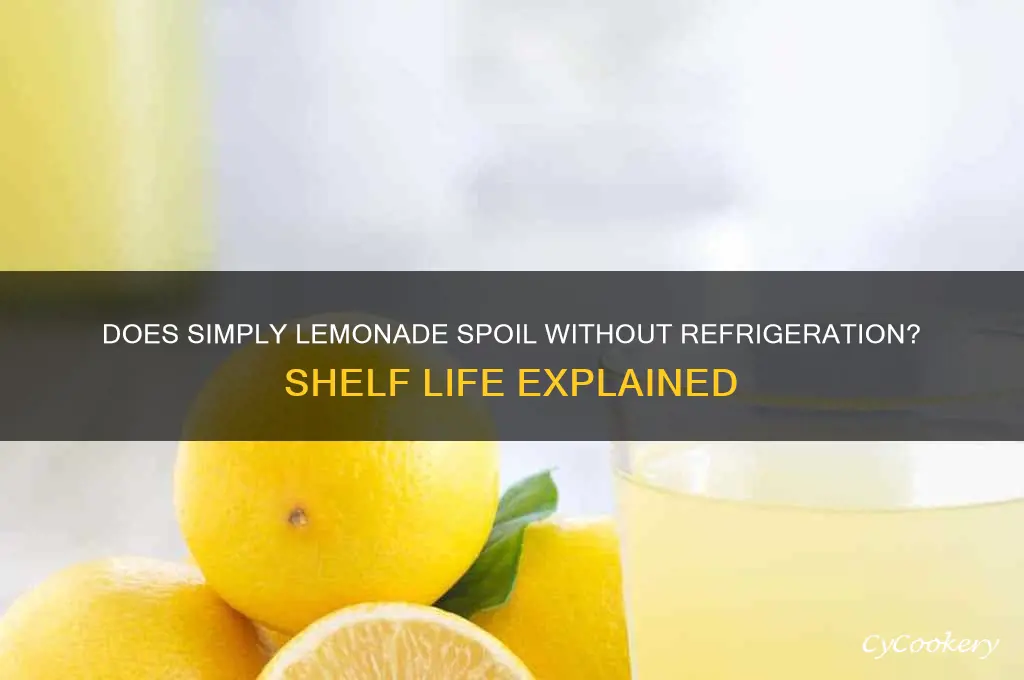 does simply lemonade go bad if not refrigerated
