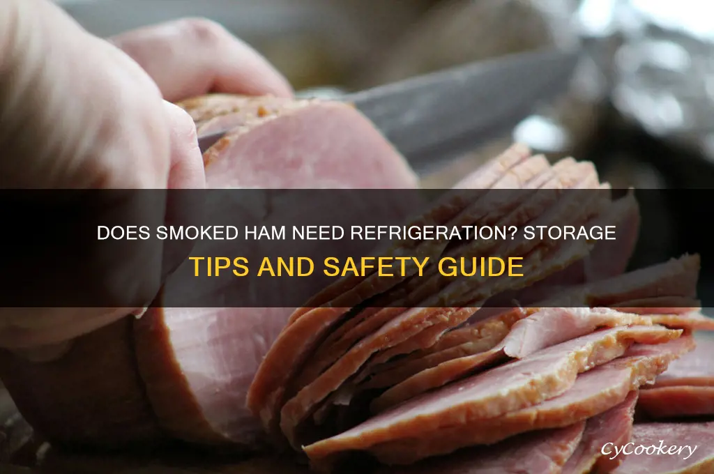 does smoked ham have to be refrigerated