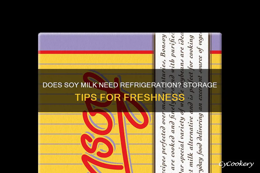 does soy milk have to be refrigerated