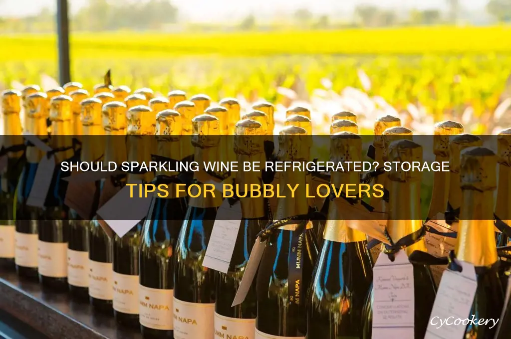 does sparkling wine have to be refrigerated