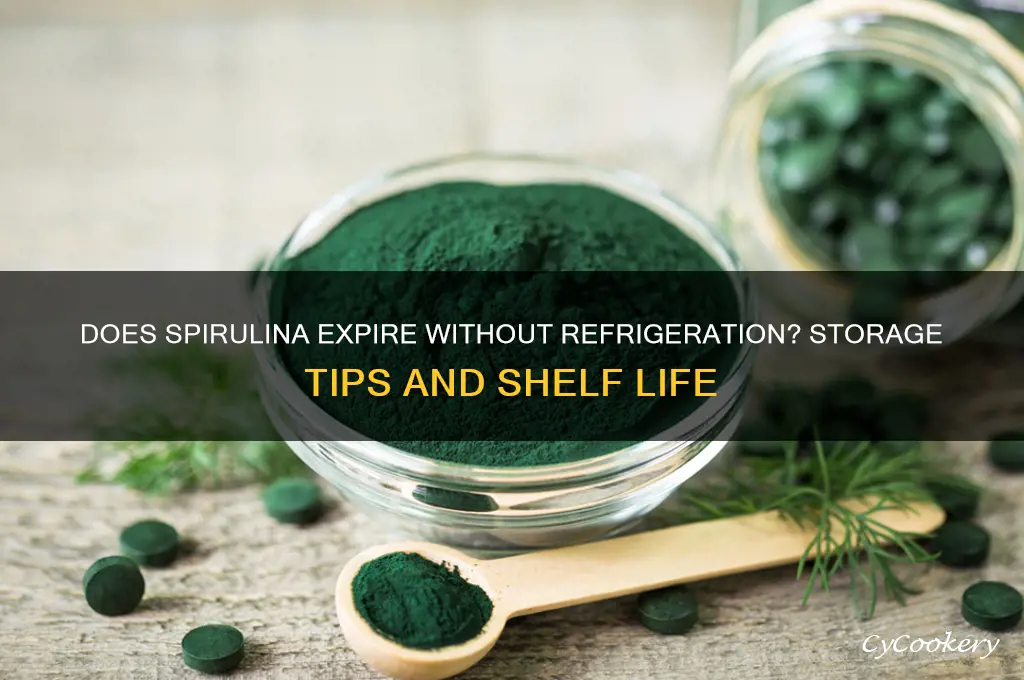 does spirulina go bad if not refrigerated