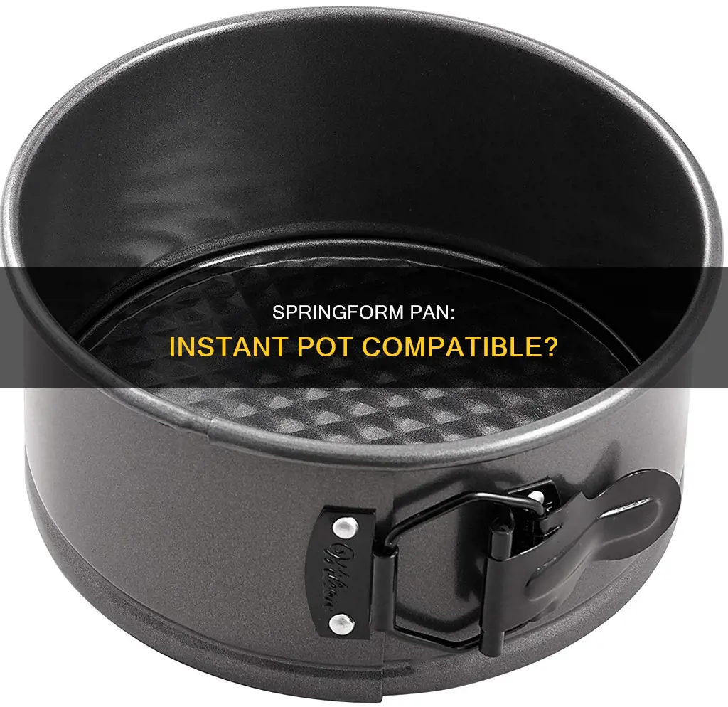 does springform pan go inside instant pot