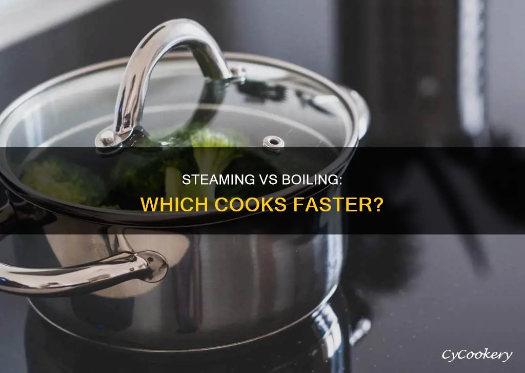 does steaming cook faster than boiling