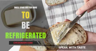 Should Stick Butter Be Refrigerated? Storage Tips and Best Practices
