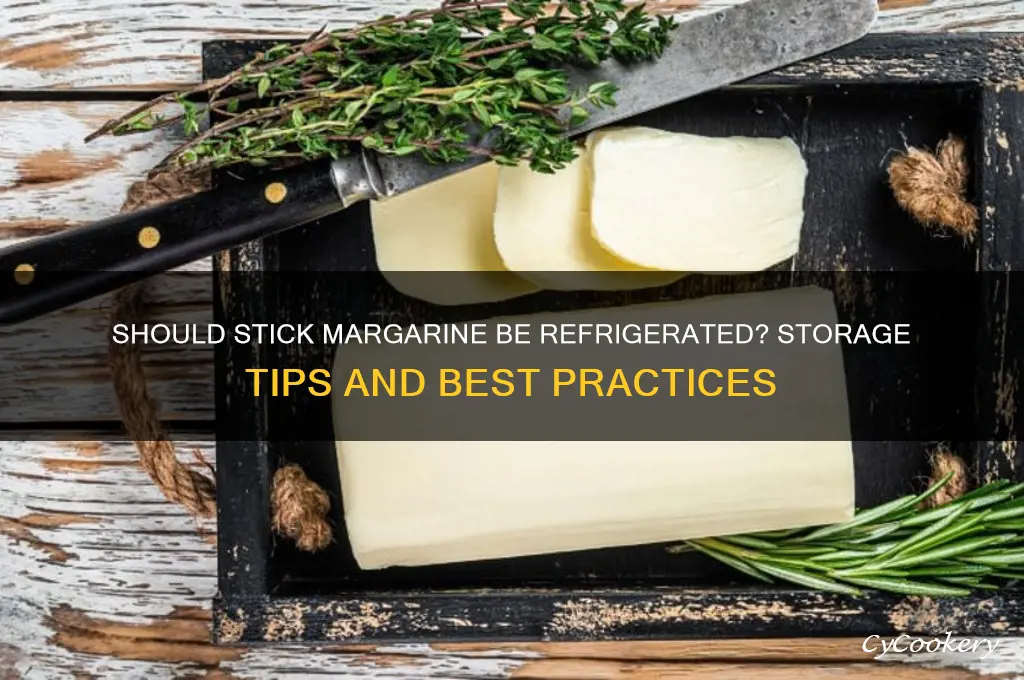 does stick margarine have to be refrigerated