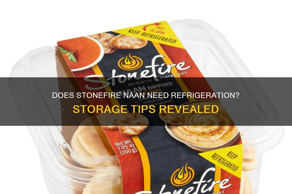 does stonefire naan have to be refrigerated
