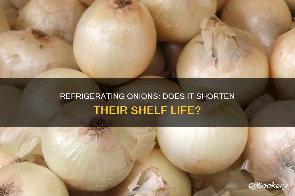 does storing onions in the refrigerator shorten their life