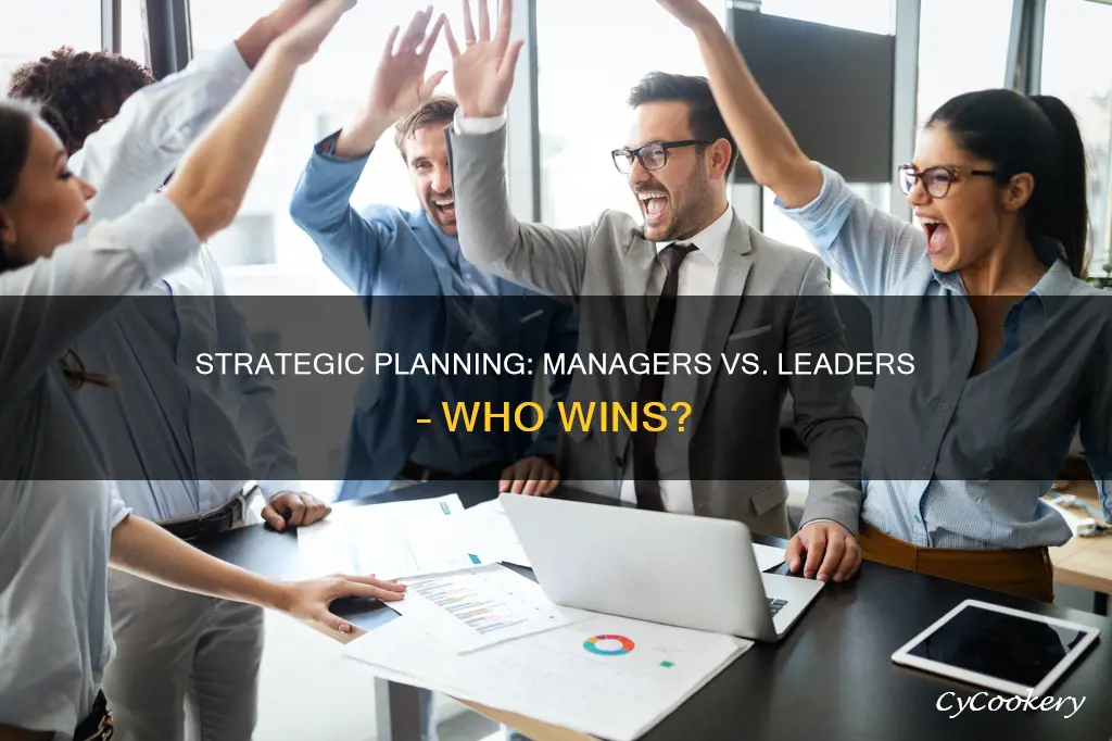does strategic panning have more managers or leaders