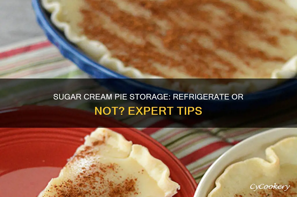 does sugar cream pie have to be refrigerated