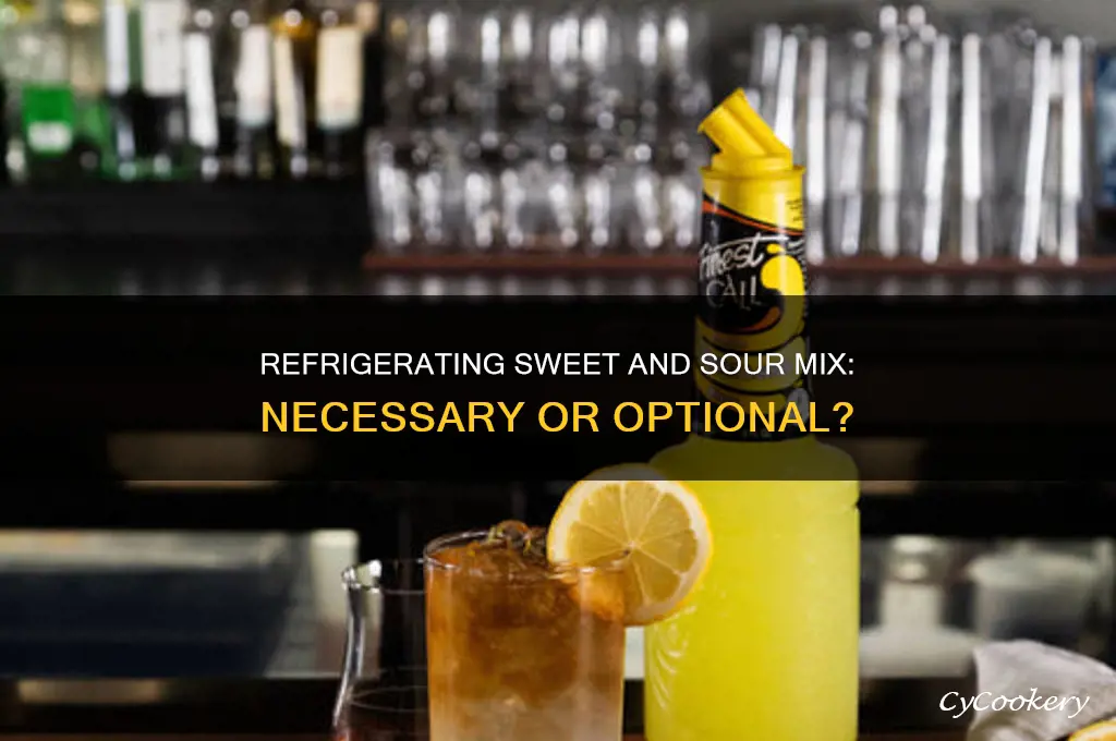 does sweet and sour mix have to be refrigerated