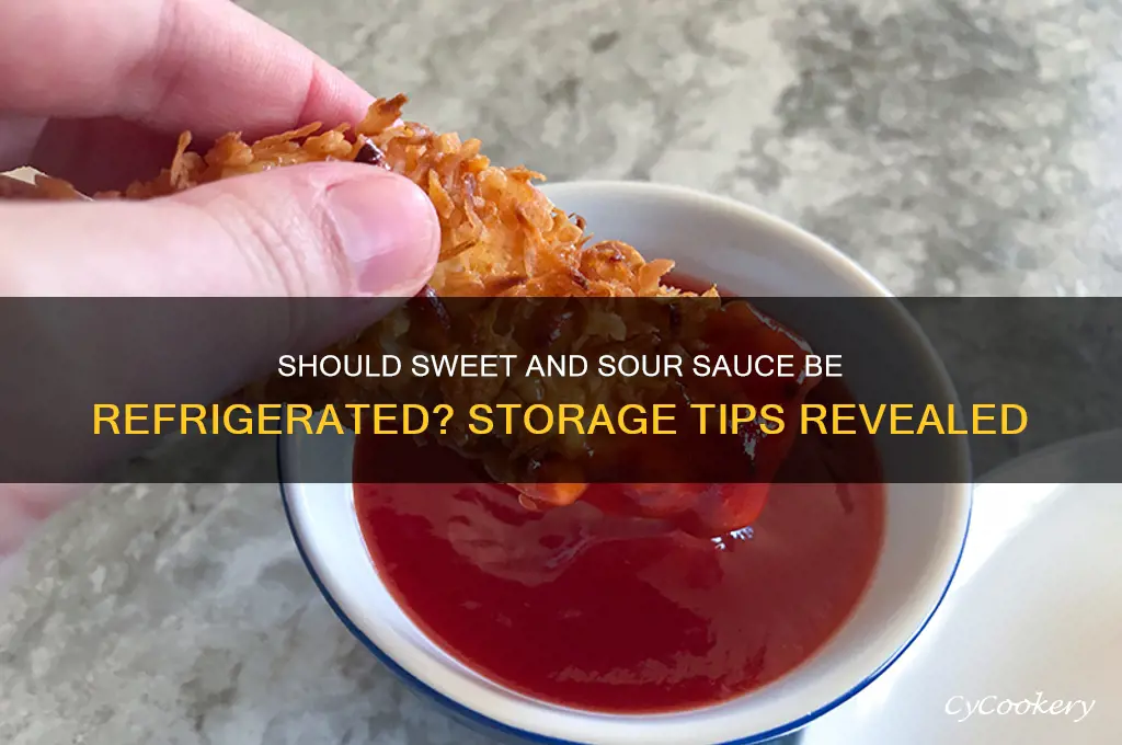 does sweet and sour sauce have to be refrigerated