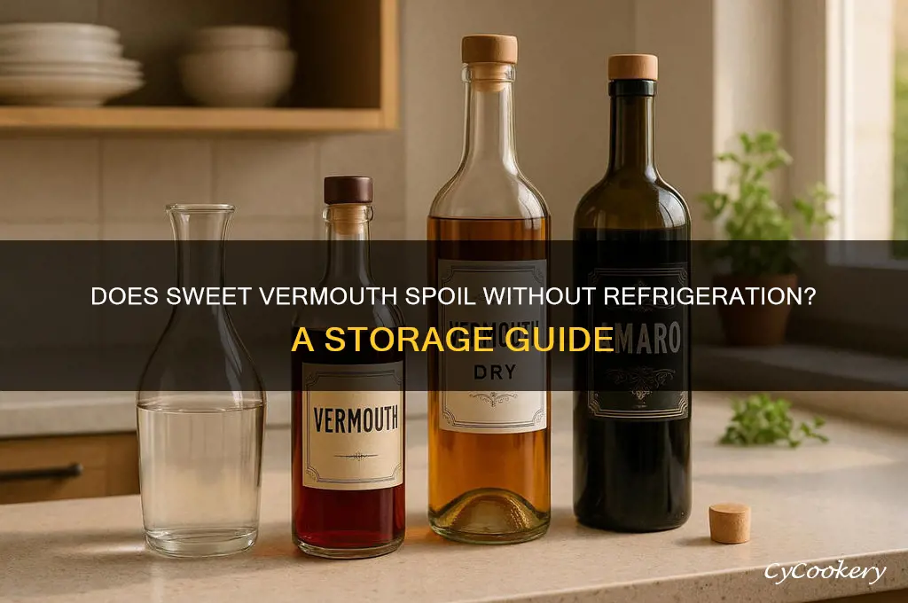 does sweet vermouth go bad if not refrigerated
