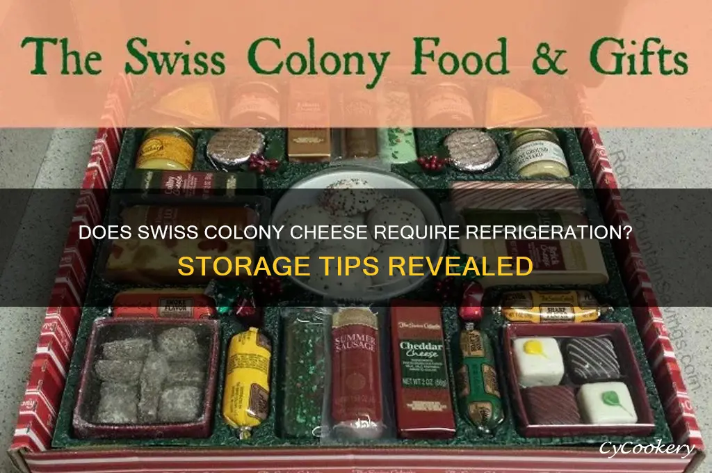 does swiss colony cheese have to be refrigerated