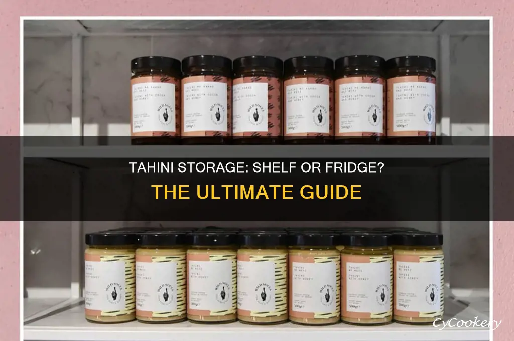does tahini go on the shelf or refrigerator section