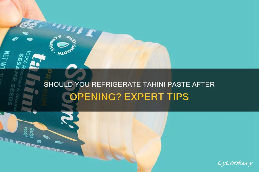 does tahini paste have to be refrigerated after opening