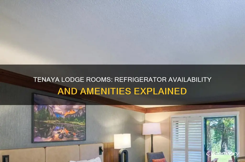 does tenaya lodge rooms have a refrigerator