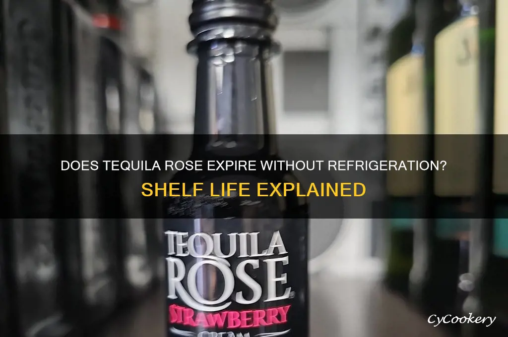 does tequila rose go bad if not refrigerated
