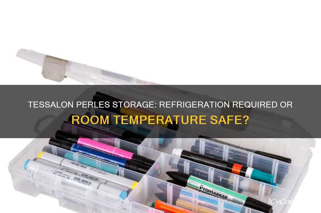does tessalon perles have to be refrigerated