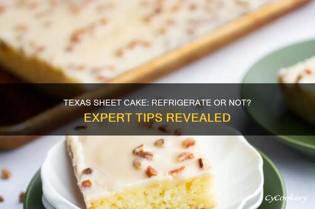 does texas sheet cake have to be refrigerated