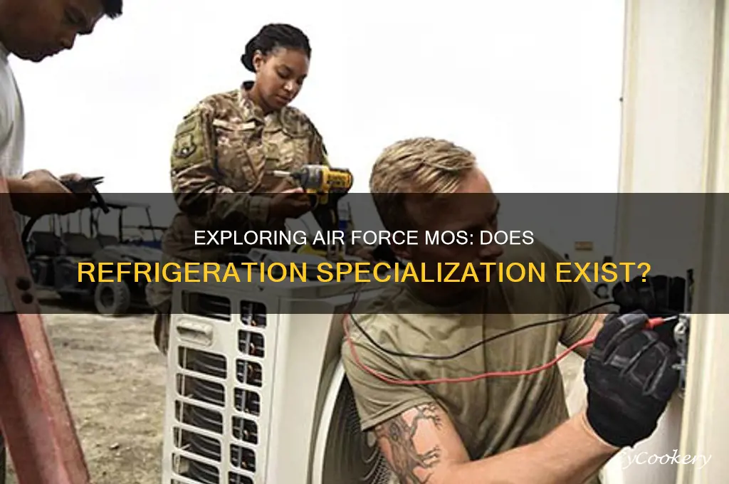 does the air force have an mos for refrigeration