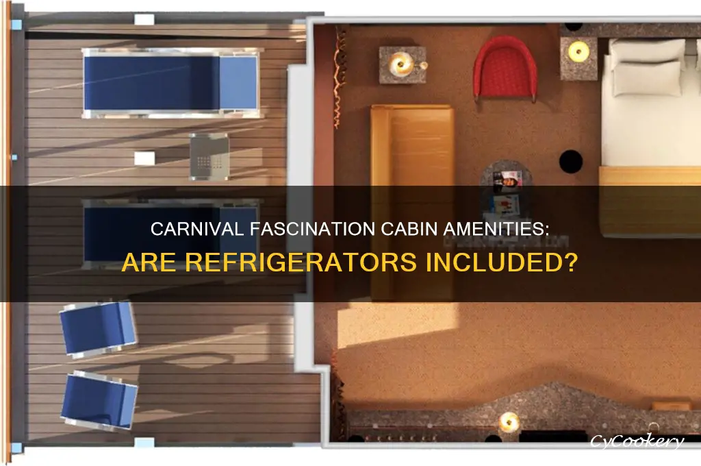 does the carnival fascination have cabin refrigerators